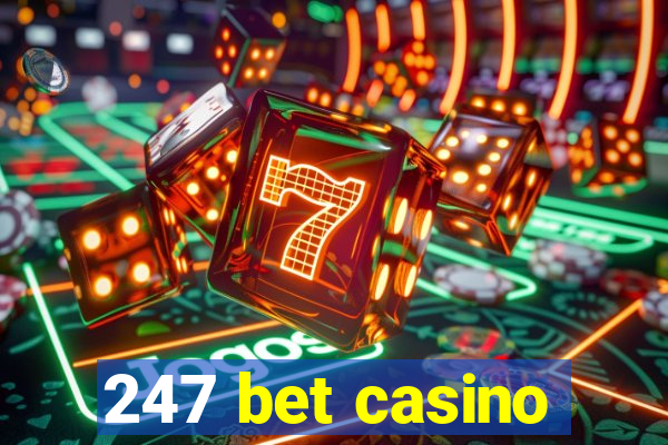 247 bet casino